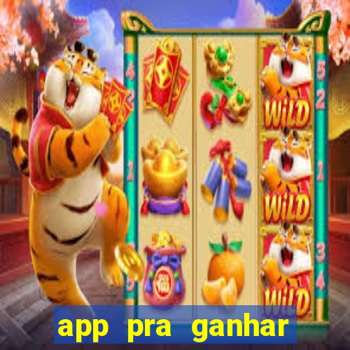 app pra ganhar dinheiro jogando